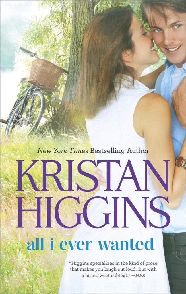 kristan higgins: all I ever wanted