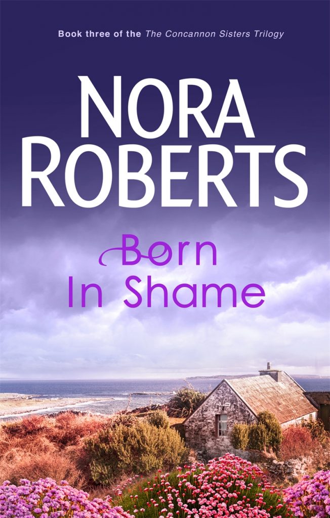 born in shame nora roberts summary