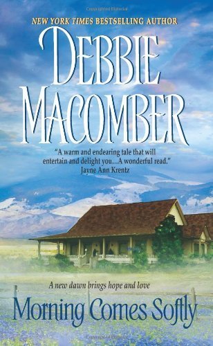 debbie macomber books: morning comes softly