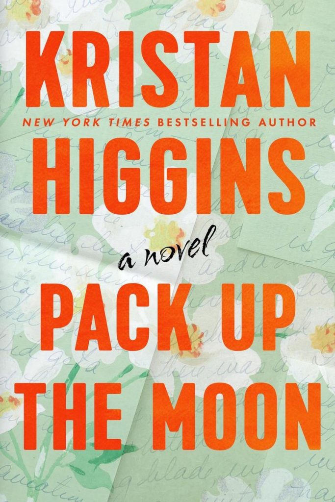 kristan higgins: pack up the moon